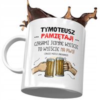 Kubek Dla Tymoteusza Kolegi Przyjaciela Prezent Z Nadrukiem Ze Zdjęciem