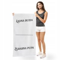 Ręcznik Kąpielowy ŁADNA ZGRABNA 70x140 Śmieszny Prezent na Urodziny
