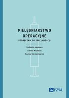 Pielęgniarstwo operacyjne Aldona Michalak, Regina Sierżantowicz