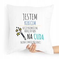 Prezent Poduszka Dla Kibica Jestem Kibica Z Nadrukiem Ze Zdjęciem