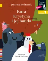 Czytam Sobie. Poziom 1. Kura Krystyna I Jej Banda