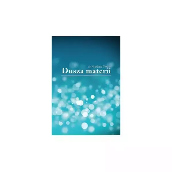 Dusza materii zdjęcie 1