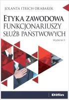 Etyka zawodowa funkcjonariuszy służb państwowych, wydanie 2