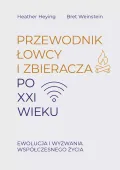 Przewodnik łowcy i zbieracza po XXI wieku