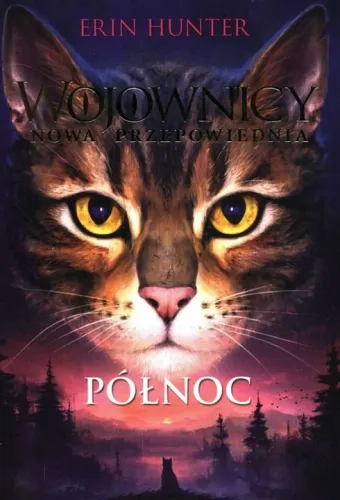 Północ, Wojownicy, Tom VII, Erin Hunter na Arena.pl