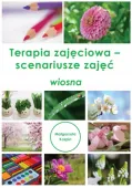 Terapia zajęciowa - scenariusze zajęć wiosna