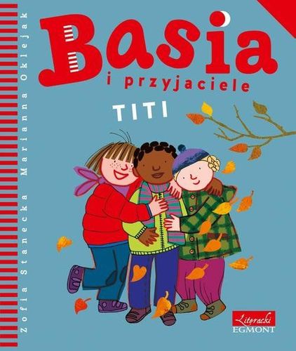 Basia i przyjaciele. Titi na Arena.pl