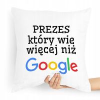 Dla Prezesa Viceprezesa Poduszka Który Wie Więcej Z Nadrukiem Ze Zdjęciem