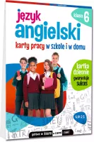 Język Angielski. Karty Pracy W Szkole I W Domu. Klasa 6