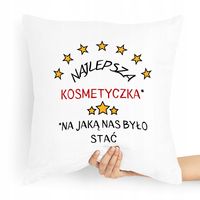 Poduszka Prezent Dla Kosmetyczki Najlepsza Z Nadrukiem Ze Zdjęciem