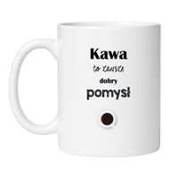 KUBEK "KAWA TO ZAWSZE DOBRY POMYSŁ"