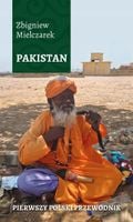 PAKISTAN PIERWSZY POLSKI PRZEWODNIK ZBIGNIEW MIELCZAREK