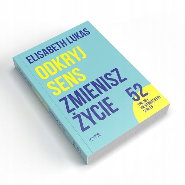 Odkryj sens, zmienisz życie zdjęcie 5