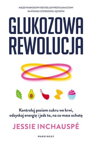 GLUKOZOWA REWOLUCJA Jessie Inchauspé na Arena.pl