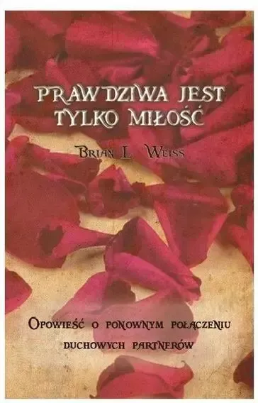 Prawdziwa jest tylko miłość zdjęcie 1