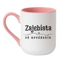KUBEK "ZAJEBISTA OD URODZENIA" Wzór - Elegant Coffee Różowy 330 ml