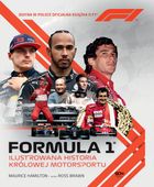 Formuła 1. Ilustrowana historia królowej motorsportu. Jedyna w Polsce ofic…
