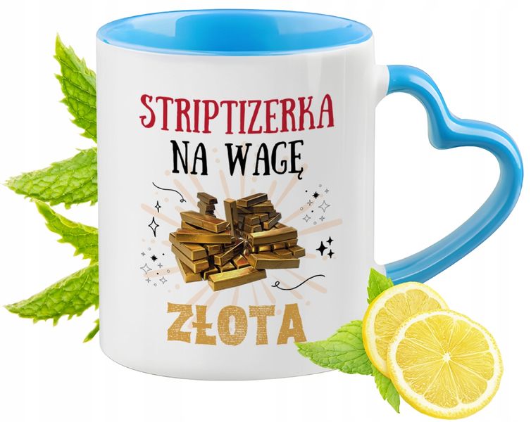 Dla Striptizerki Kubek Błękitny Z Uszkiem W Kształcie Serca Na Prezent zdjęcie 1