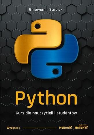 Python. Kurs dla nauczycieli i studentów w.2 Gniewomir Sarbicki zdjęcie 1