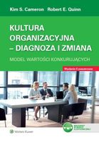 Kultura organizacyjna Diagnoza i zmiana Kim Cameron, Robert Quinn