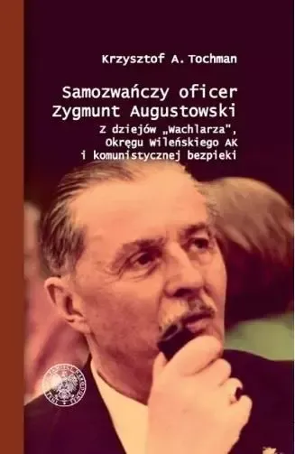 Samozwańczy oficer Zygmunt Augustowski zdjęcie 1