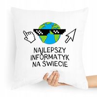 Poduszka Informatyka Programisty Dobry Informatyk Z Nadrukiem Ze Zdjęciem