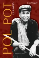 Pol Pot. Pola śmierci - obszerna biografia przywódcy Czerwonych Khmerów