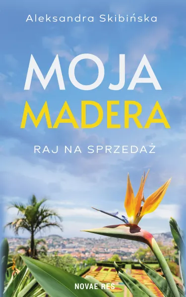 Moja Madera: Raj na sprzedaż zdjęcie 1