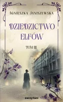 Dziedzictwo elfów. Tom 3