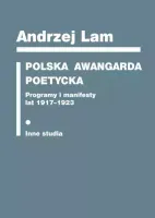 Polska awangarda poetycka. Programy i manifesty...