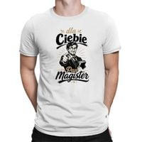 Dla Ciebie Pan Magister - męska koszulka na prezent S Czarny T-shirt MGR