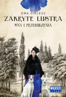Sny i przebudzenia. Zakryte lustra. Tom 1 (Duże Litery)