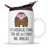 Dla Prezesa Viceprezesa Kubek W Cyrku Nie Śmieje Z Nadrukiem Ze Zdjęciem