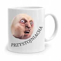 Kubek Śmieszny Zabawny Przystojniacha Prezent Z Nadrukiem Ze Zdjęciem