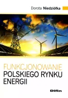 Funkcjonowanie polskiego rynku energii