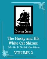 The Husky and His White Cat Shizun. Erha He Ta De Bai Mao Shizun. Novel