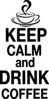 100X50CM KEEP CALM&DRINK COFFEE NAKLEJKA