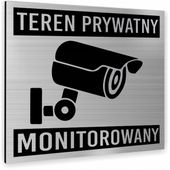 Tabliczka TEREN PRYWATNY MONITOROWANY TEKST nierdzewna PIKTOGRAM ALUMINIUM