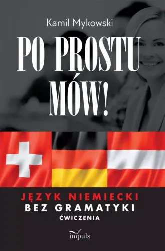 Po Prostu Mów! Język Niemiecki Bez Gramatyki Ćw na Arena.pl