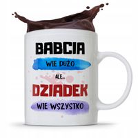 Kubek Prezent Dzień Dziadka Dziadek Wie Wszystko Z Nadrukiem Ze Zdjęciem