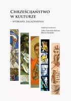 Chrześcijaństwo w kulturze - wybrane zagadnienia