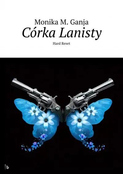 Córka Lanisty. Hard Reset zdjęcie 1