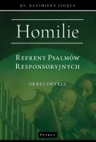Refreny Psalmów Responsoryjnych. Homilie. Okres Zwykły