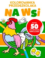 Kolorowanka Przedszkolaka. Na Wsi