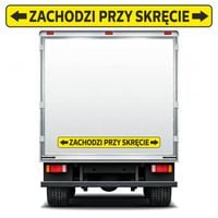 Naklejka na TIRA auto naczepę ZACHODZI PRZY SKRĘCIE szer. 80 cm