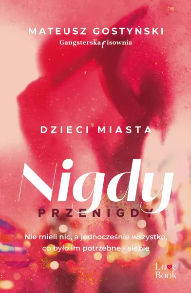 Dzieci miasta. Nigdy przenigdy zdjęcie 1
