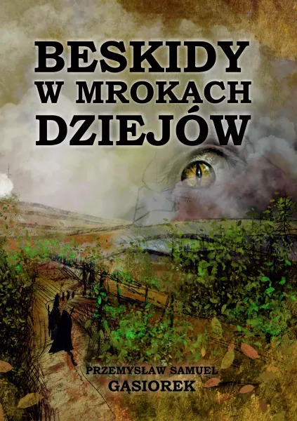 Beskidy w mrokach dziejów zdjęcie 1