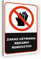 Tabliczka znak informacyjny 30x20 Biała ZAKAZ UŻYWANIA RĘKAWIC Nierdzewna