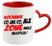 KUBEK Z NADRUKIEM PREZENT DLA ŻONY NA WALENTYNKI DZIEŃ KOBIET URODZINY