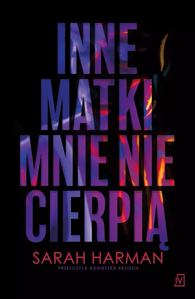 Inne matki mnie nie cierpią zdjęcie 1